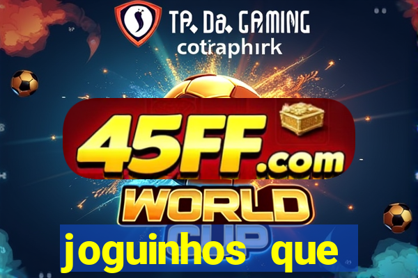 joguinhos que realmente pagam